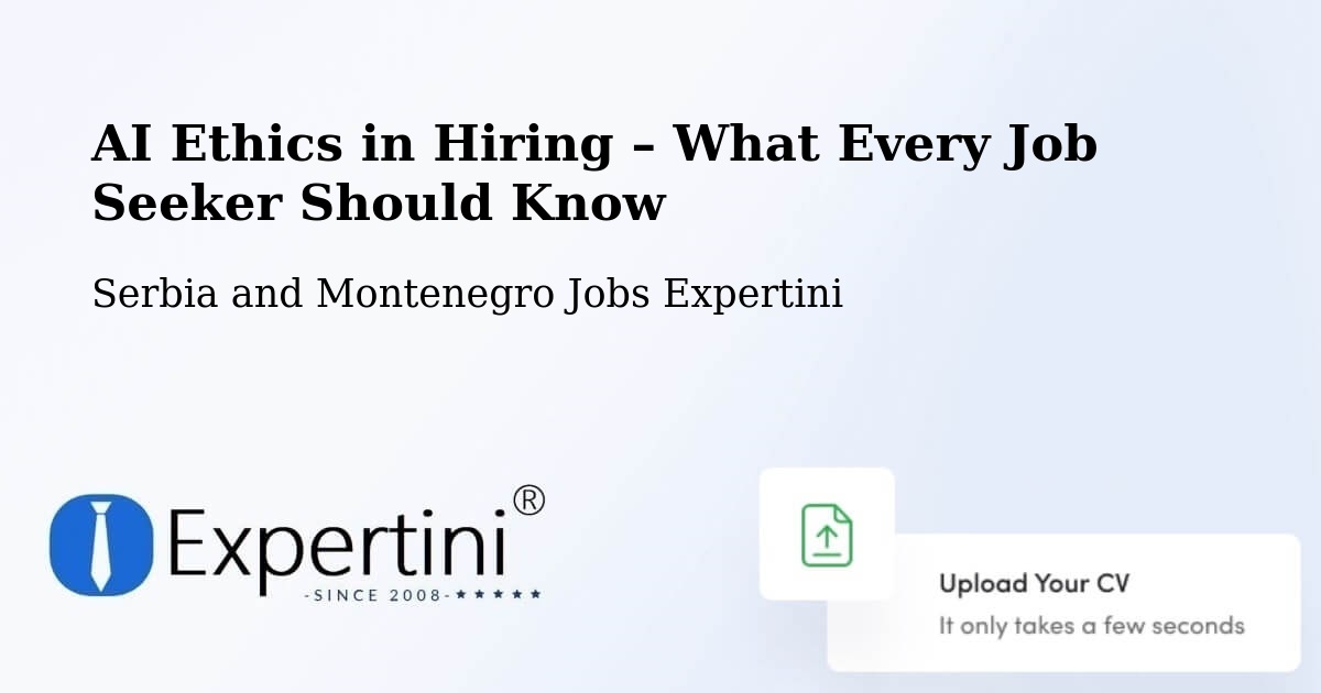 AI Ethics in Recruitment & Hiring – Oxbow - Oxbow, Serbia and Montenegro Jobs Expertini