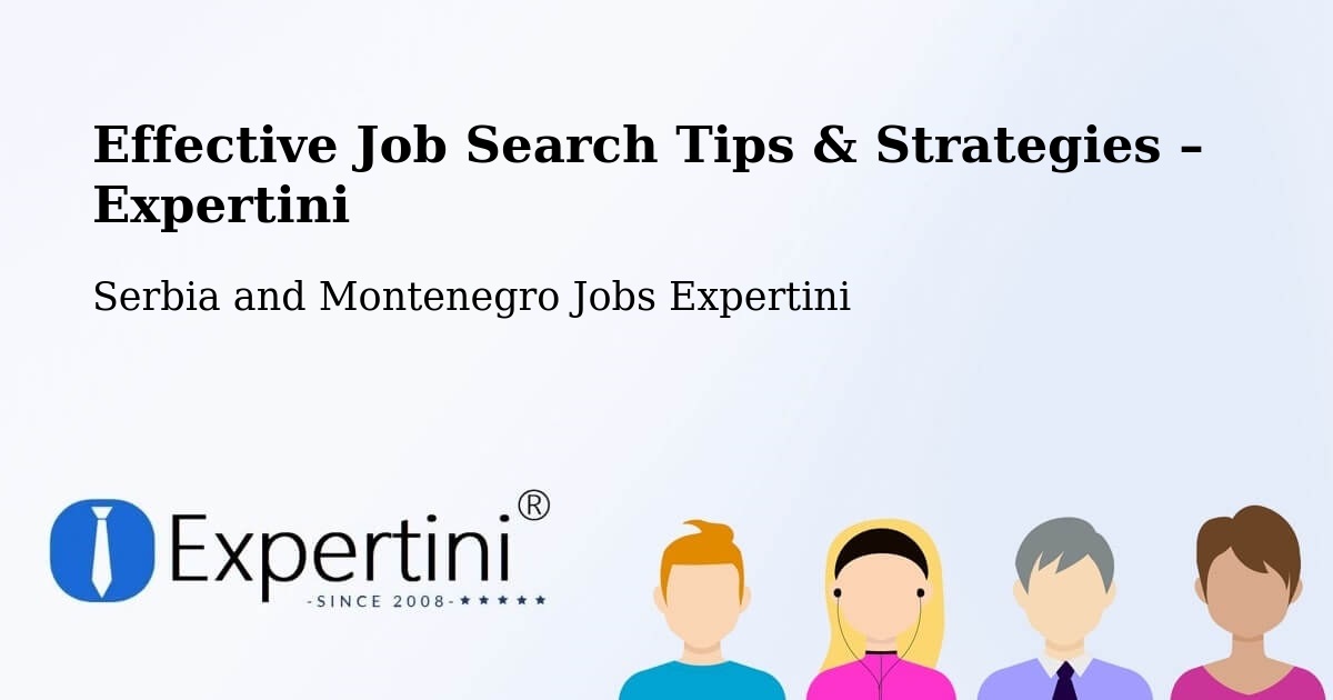 Job Search Tips & Strategies for Job Seekers – Oxbow - Oxbow, Serbia and Montenegro Jobs Expertini
