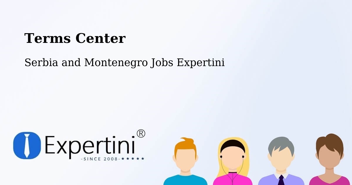 Terms of Service – Oxbow - Serbia and Montenegro Jobs Expertini